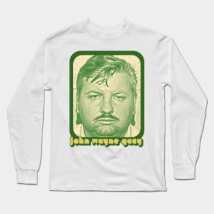 John Wayne Gacy // Retro True Crime Fan Gift Long Sleeve T-Shirt